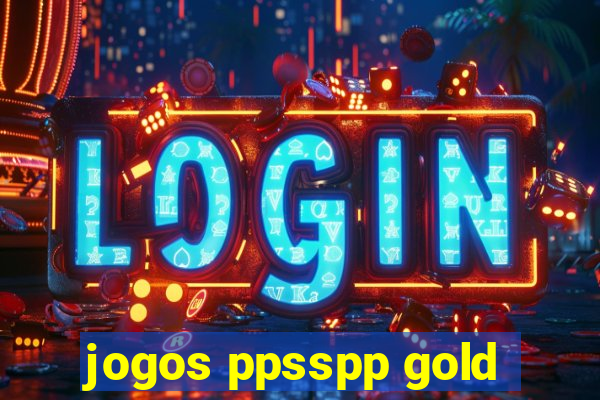 jogos ppsspp gold